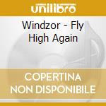 Windzor - Fly High Again cd