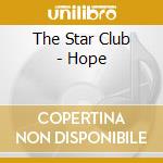 The Star Club - Hope cd