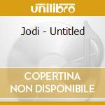 Jodi - Untitled cd