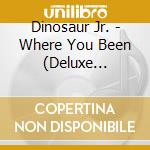 Dinosaur Jr. - Where You Been (Deluxe Expanded Edition) (2 Cd) cd