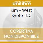 Kim - West Kyoto H.C cd