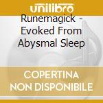 Runemagick - Evoked From Abysmal Sleep cd