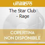 The Star Club - Rage cd