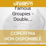 Famous Groupies - Double Entendre (2 Cd) cd