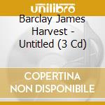 Barclay James Harvest - Untitled (3 Cd) cd