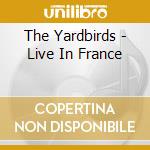 The Yardbirds - Live In France cd