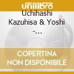 Uchihashi Kazuhisa & Yoshi - Improvisations 5 (2 Cd) cd