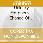 Unlucky Morpheus - Change Of Generation cd musicale di Unlucky Morpheus