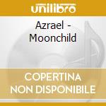 Azrael - Moonchild cd musicale di Azrael