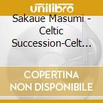Sakaue Masumi - Celtic Succession-Celt No Genei- cd