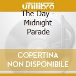 The Day - Midnight Parade cd