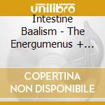 Intestine Baalism - The Energumenus + Live At Asakusa Deathfest 2018 cd