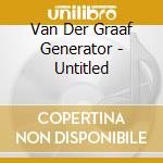 Van Der Graaf Generator - Untitled cd