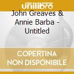 John Greaves & Annie Barba - Untitled cd