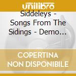 Siddeleys - Songs From The Sidings - Demo Recordings 1985-1987- cd