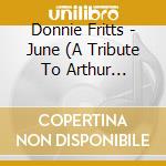 Donnie Fritts - June (A Tribute To Arthur Alexander) cd