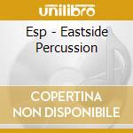 Esp - Eastside Percussion cd