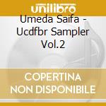 Umeda Saifa - Ucdfbr Sampler Vol.2 cd