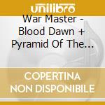 War Master - Blood Dawn + Pyramid Of The Necropolis cd