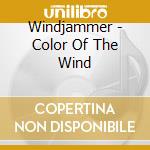 Windjammer - Color Of The Wind cd