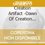 Creation Artifact -Dawn Of Creation Records 1983-85 / Various cd