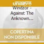 Windzor - Against The Anknown Tempest cd