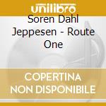 Soren Dahl Jeppesen - Route One cd