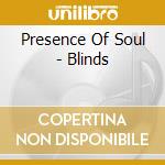 Presence Of Soul - Blinds cd