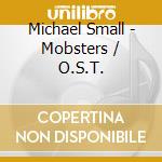 Michael Small - Mobsters / O.S.T. cd