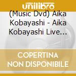 (Music Dvd) Aika Kobayashi - Aika Kobayashi Live Tour 2021 'Kickoff!' (2 Dvd) cd