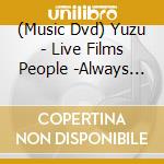 (Music Dvd) Yuzu - Live Films People -Always With You- cd