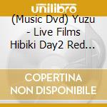 (Music Dvd) Yuzu - Live Films Hibiki Day2 Red * All Stars (2 Dvd) cd
