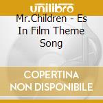 Mr.Children - Es In Film Theme Song cd