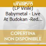 (LP Vinile) Babymetal - Live At Budokan -Red Night- (2 Lp) vinile