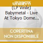 (LP Vinile) Babymetal - Live At Tokyo Dome Babymetal World Tour 2016 Legemd - Metal Resistance - (5 Lp) vinile