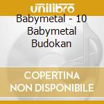 Babymetal - 10 Babymetal Budokan cd