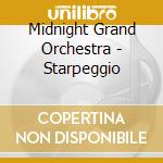 Midnight Grand Orchestra - Starpeggio cd