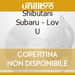 Shibutani Subaru - Lov U cd