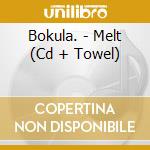 Bokula. - Melt (Cd + Towel) cd