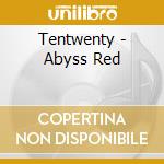 Tentwenty - Abyss Red cd