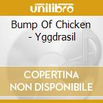 Bump Of Chicken - Yggdrasil cd