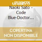 Naoki Sato - Code Blue-Doctor Heli Kinkyuu / O.S.T. cd