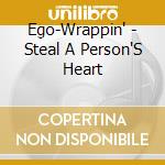 Ego-Wrappin' - Steal A Person'S Heart cd musicale di Ego