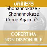 Shonannokaze - Shonannokaze -Come Again- (2 Cd) cd