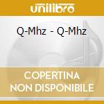 Q-Mhz - Q-Mhz cd