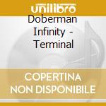 Doberman Infinity - Terminal cd