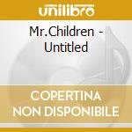 Mr.Children - Untitled cd musicale di Mr.Children