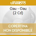 Oau - Oau (2 Cd) cd
