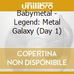 Babymetal - Legend: Metal Galaxy (Day 1) cd