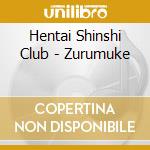 Hentai Shinshi Club - Zurumuke cd